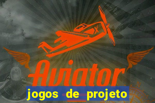 jogos de projeto de vida